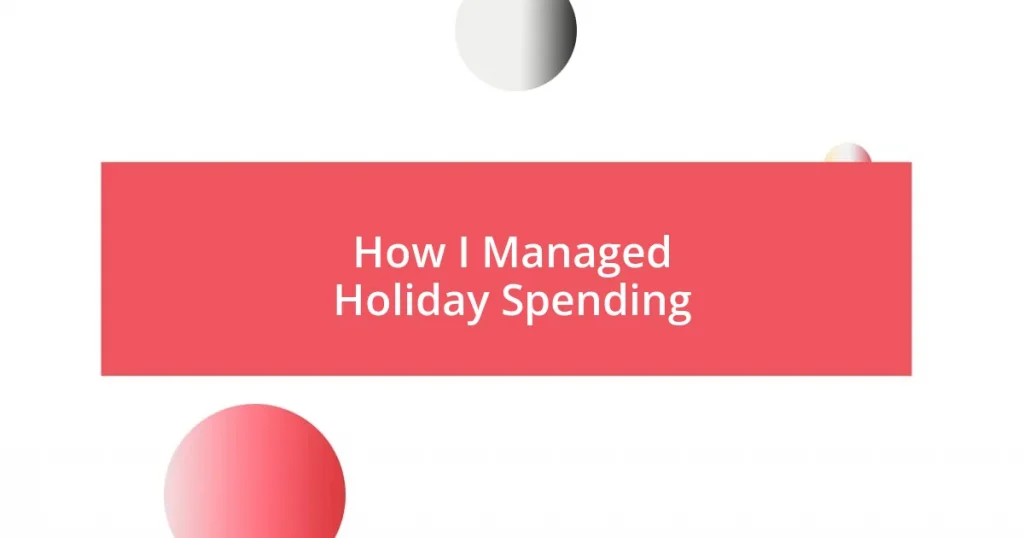 How I Managed Holiday Spending